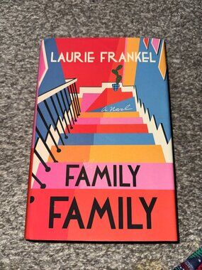 Family Family by Laurie Frankel
